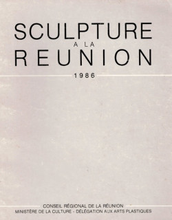 SCULPTURE A LA REUNION - 1986