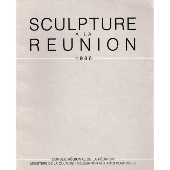 SCULPTURE A LA REUNION - 1986