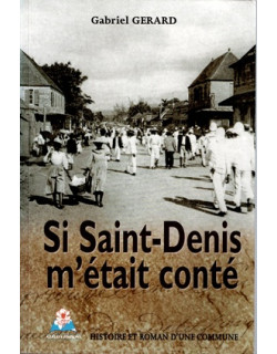 SI SAINT-DENIS M'ÉTAIT CONTE - GABRIEL GERARD - 2003