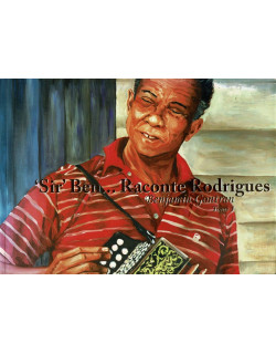 SIR BEN… RACONTE RODRIGUES - TOME 1 - BENJAMIN GONTRAN