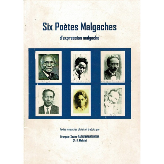 SIX POETES MALGACHES D'EXPRESSION MALGACHE - 2009