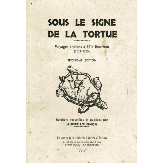 SOUS LE SIGNE DE LA TORTUE - ALBERT LOUGNON -1979
