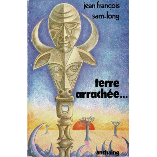 TERRE ARRACHEE - JEAN-FRANCOIS SAMLONG -1982