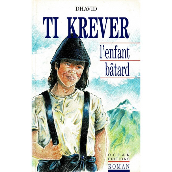 TI KREVER L'ENFANT BATARD - DAVID HUET - 1992