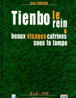 TIENBO LE REIN ET BEAUX VISAGES CAFRINES SOUSLA LAMPE - ALAIN LORRAINE - 1998