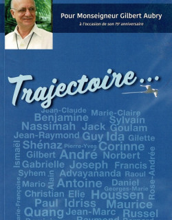 TRAJECTOIRE POUR 75ème ANNIVERSAIRE DE GILBERT AUBRY - 2017