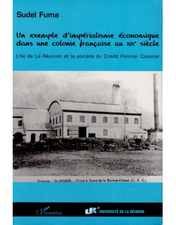 LA SOCIETE DU CREDIT FONCIER : UN EXEMPLE D'IMPERIALISME - SUDEL FUMA - 2001