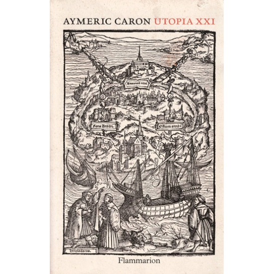 UTOPIA XXI - AYMERIC CARON - 2017
