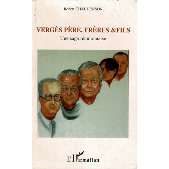 VERGES PÈRE, FRERES ET FILS - ROBERT CHAUDENSON - 2007