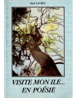 VISITE MON ILE EN POESIE - KARL LAURET - 1988