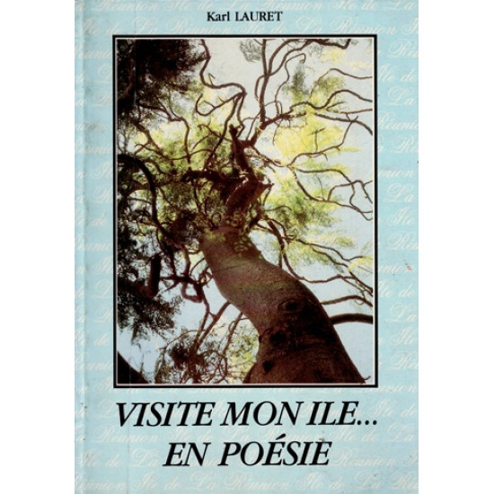 VISITE MON ILE EN POESIE - KARL LAURET - 1988
