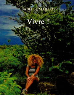 VIVRE ! ISABELLE MAILLOT - 2017