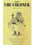 VOTEZ UBU COLONIAL - EMMANUEL GENVRIN - THEATRE VOLLARD - 1994