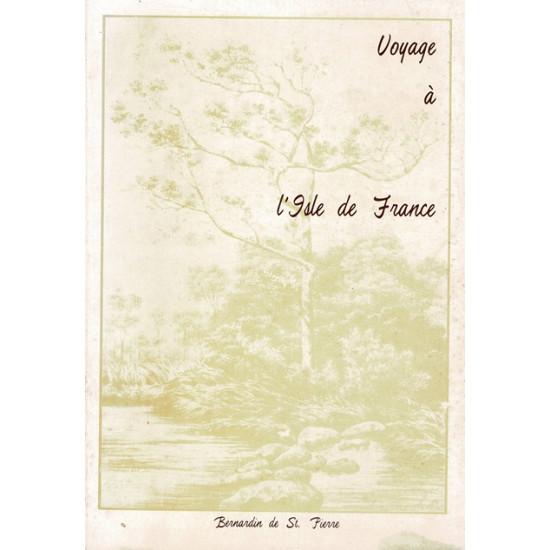 VOYAGE A L'ISLE DE FRANCE - BERNARDIN DE SAINT-PIERRE -1986