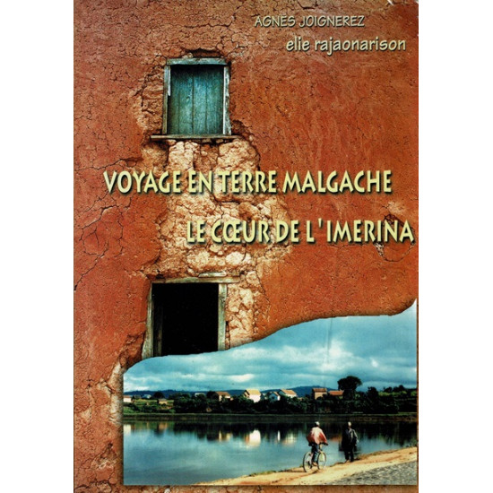 VOYAGE EN TERRE MALGACHE - AGNES JOIGNEREZ - ELIE RAJAONARISON - 2019