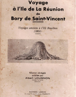 VOYAGE A L'ILE DE LA REUNION DE BORY DE SAINT-VINCENT EN 1801 - ALBERT LOUGNON -1962