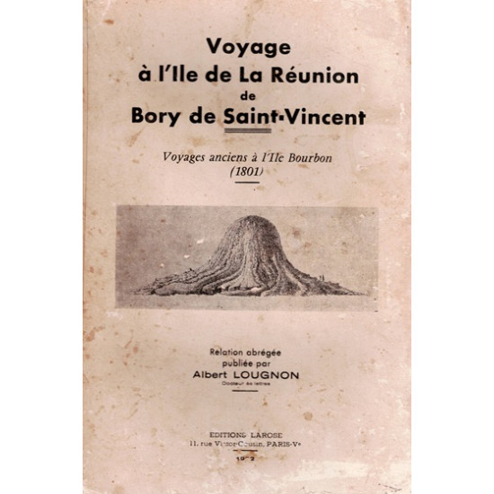 VOYAGE A L'ILE DE LA REUNION DE BORY DE SAINT-VINCENT EN 1801 - ALBERT LOUGNON -1962