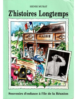 Z'HISTOIRES LONGTEMPS - HENRI MURAT - 1992