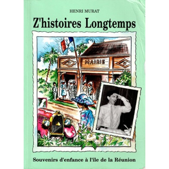 Z'HISTOIRES LONGTEMPS - HENRI MURAT - 1992
