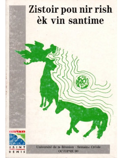 ZISTOIR POU NIR RISH EK VIN SANTIME - AXEL GAUVIN - 1990