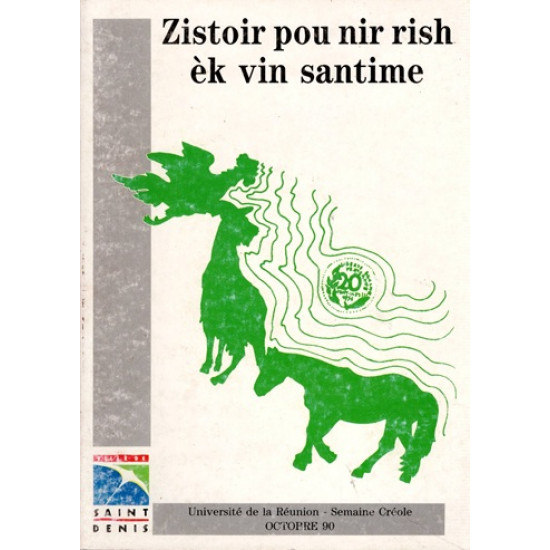 ZISTOIR POU NIR RISH EK VIN SANTIME - AXEL GAUVIN - 1990