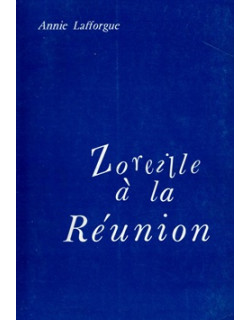 ZOREILLE A LA REUNION - ANNIE LAFFORGUE - 1979