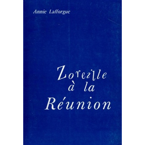 ZOREILLE A LA REUNION - ANNIE LAFFORGUE - 1979