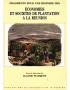 ECONOMIES ET SOCIETES DE PLANTATION A LA REUNION - CLAUDE WANQUET - 1989