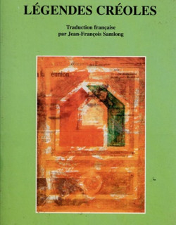 LEGENDES CREOLES - TOME 1 - DANIEL HONORE - 2002