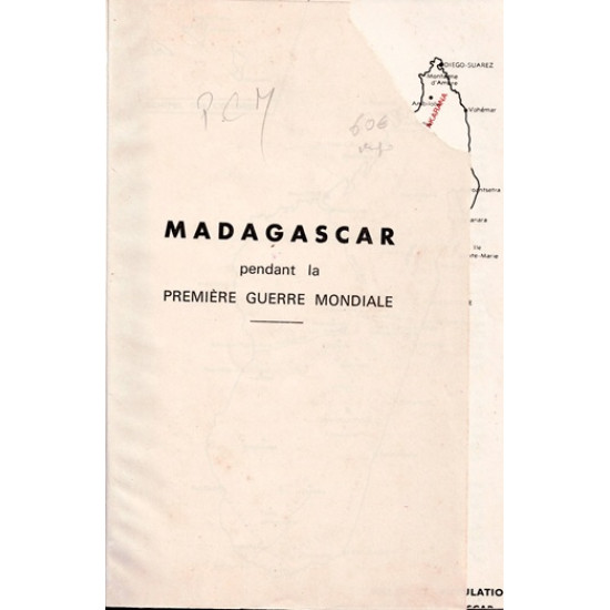 MADAGASCAR PENDANT LA PREMIERE GUERRE MONDIALE - M. GONTARD - 1969