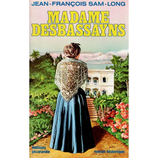 MADAME DESBASSAYNS - JEAN-FRANCOIS SAMLONG - 1985