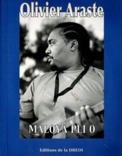 MALOYA PLI O + CD - OLIVIER ARASTE - 2012 MALOYA PLI O + CD - OLIVIER ARASTE - 2012