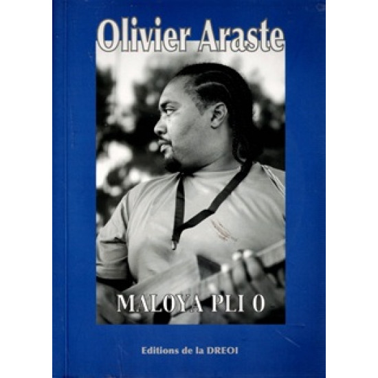 MALOYA PLI O + CD - OLIVIER ARASTE - 2012
