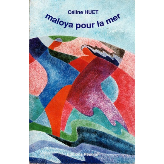MALOYA POUR LA MER - CELINE HUET - 1989