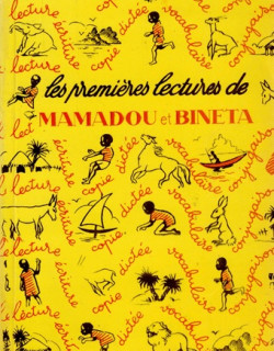  LES PREMIERES LECTURES DE MAMADOU ET BINETA- LIVRE DE FRANCAIS A L'USAGE DES ECOLES AFRICAINES - VERSION 1995