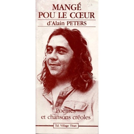 MANGE POU LO KER - ALAIN PETERS - 1984