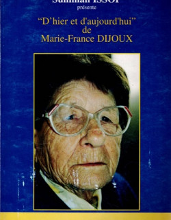 MARIE-FRANCE DIJOUX : D'HIER ET D'AUJOURD'HUI - SULLIMAN ISSOP - 2004