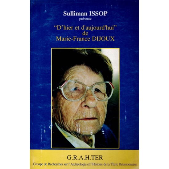 MARIE-FRANCE DIJOUX : D'HIER ET D'AUJOURD'HUI - SULLIMAN ISSOP - 2004