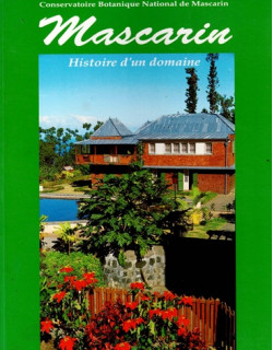 CONSERVATOIRE BOTANIQUE DES MASCARINS - HISTOIRE D'UN DOMAINE - 1994