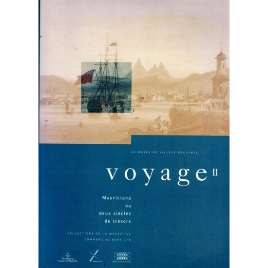MAURICIANA - DEUX SIECLES DE TRESOR - VOYAGE II - MUSEE DE VILLELE - 1997