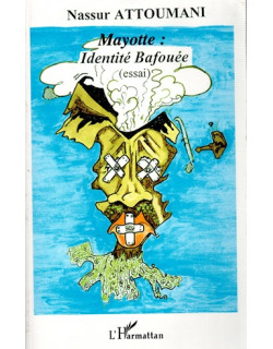 MATOTTE : IDENTITE BAFOUEE - NASSUR ATTOUMANI - 2017