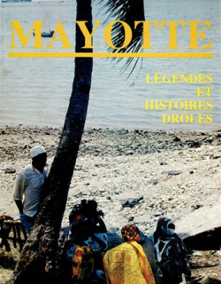 MAYOTTE - LEGENDES ET HISTOIRES DROLES - YOUSSOUF SAID - 1986