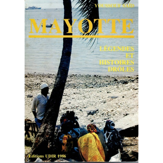 MAYOTTE - LEGENDES ET HISTOIRES DROLES - YOUSSOUF SAID - 1986