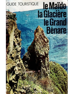 LE MAÏDO, LA GLACIERE, LE GRAND BENARE - GUIDE TOURISTIQUE - JACQUES LOUGNON - 1979 LE MAÏDO, LA GLACIERE, LE GRAND BENARE - GUIDE TOURISTIQUE - JACQUES LOUGNON - 1979