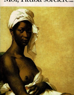 MOI,TITUBA SORCIERE ... MARYSE CONDE -2006