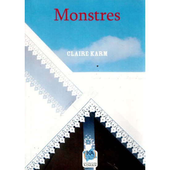 MONSTRES - CLAIRE KARM - 2007