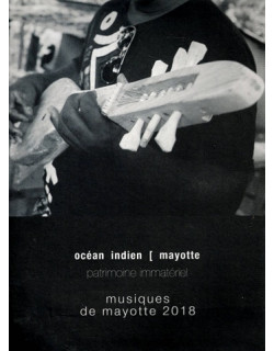 MUSIQUES DE MAYOTTE - PATRIMOINE IMMATEIREL - 2018
