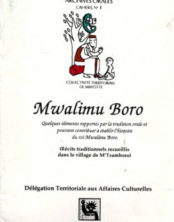 MWALIMU BORO - TRADITION ORALE DE M'TSAMBORO - CAHIERS N°1 - 1997 MWALIMU BORO - TRADITION ORALE DE M'TSAMBORO - CAHIERS N°1 - 1997