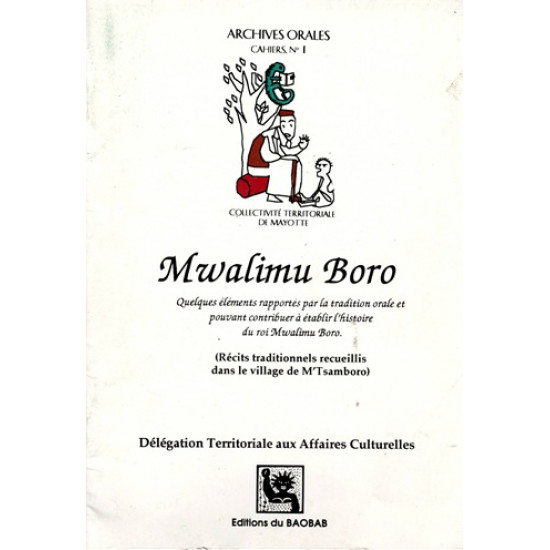 MWALIMU BORO - TRADITION ORALE DE M'TSAMBORO - CAHIERS N°1 - 1997