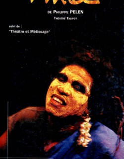 MÂ - SUIVI DE THEATRE ET METISSAGE - THEATRE TALIPOT - 1996